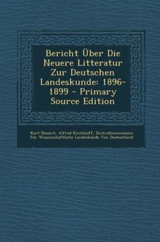 Cover of Bericht Uber Die Neuere Litteratur Zur Deutschen Landeskunde