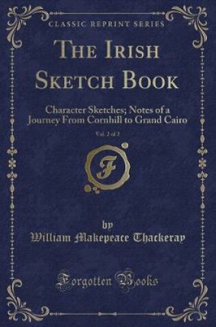 Cover of The Irish Sketch Book, Vol. 2 of 2