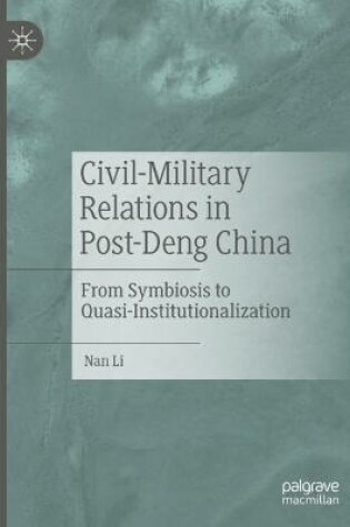 Cover of Civil-Military Relations in Post-Deng China