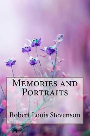 Cover of Memories and Portraits Robert Louis Stevenson