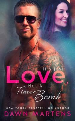 Book cover for It's Just Love Not a Time Bomb