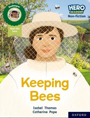 Book cover for Hero Academy Non-fiction: Oxford Reading Level 8, Book Band Purple: Keeping Bees