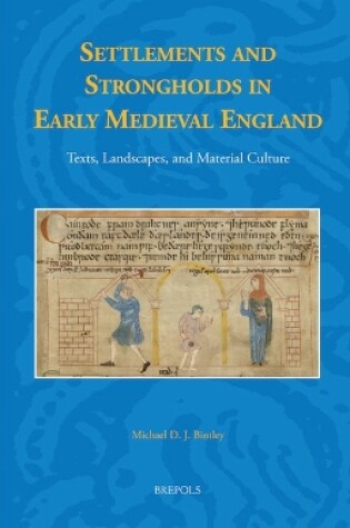 Cover of Settlements and Strongholds in Early Medieval England