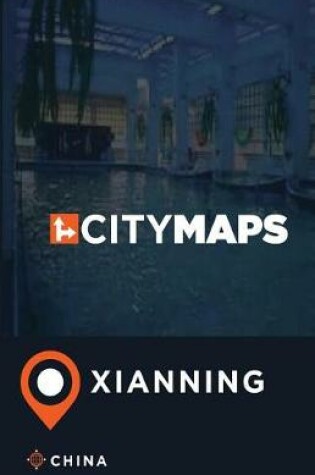 Cover of City Maps Xianning China