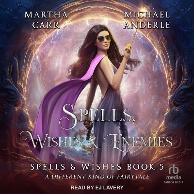 Cover of Spells, Wishes & Enemies