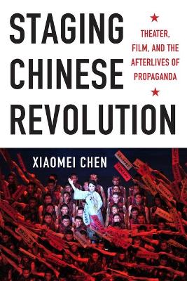 Book cover for Staging Chinese Revolution