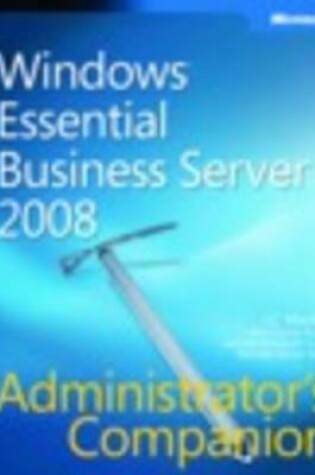 Cover of Windows Essential Business Server 2008 Administrator's Companion