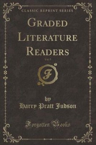 Cover of Graded Literature Readers, Vol. 5 (Classic Reprint)