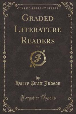 Book cover for Graded Literature Readers, Vol. 5 (Classic Reprint)