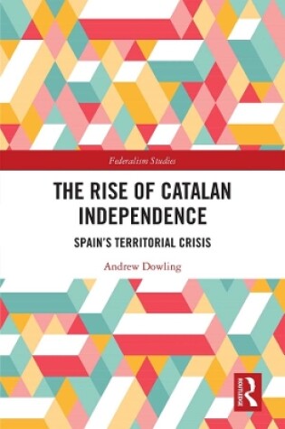 Cover of The Rise of Catalan Independence