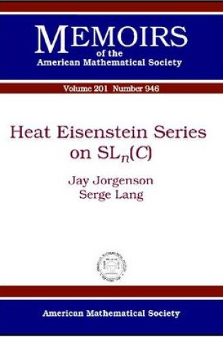 Cover of Heat Eisenstein Series on SLn(C)