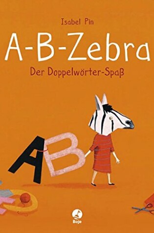 Cover of A-B-Zebra