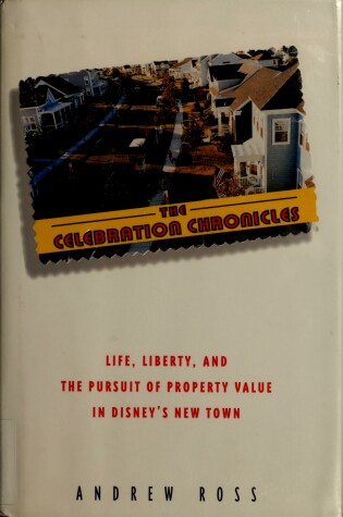 Cover of The Celebration Chronicles of Life, Liberty and Pursuit of Proper Happiness