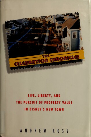 Book cover for The Celebration Chronicles of Life, Liberty and Pursuit of Proper Happiness