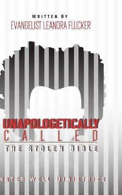 Cover of Unapologetically Called