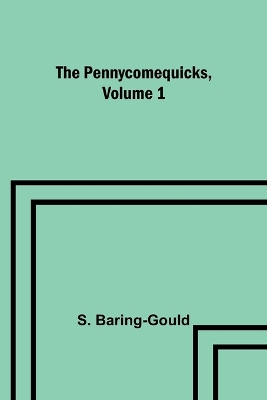 Book cover for The Pennycomequicks, Volume 1