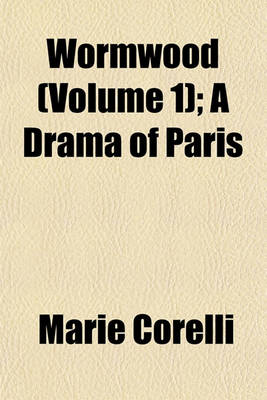 Book cover for Wormwood (Volume 1); A Drama of Paris