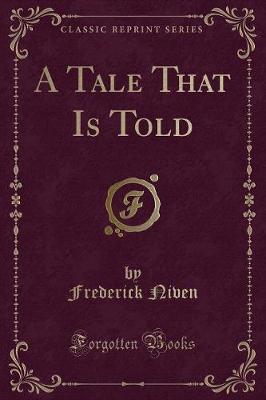 Book cover for A Tale That Is Told (Classic Reprint)