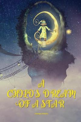 Book cover for A Child's Dream of a Star - Charles Dickens
