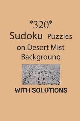 Book cover for 320 Sudoku Puzzles on Desert Mist background with solutions