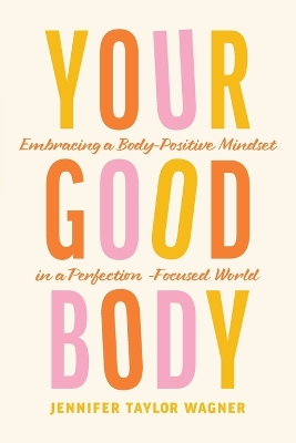 Book cover for Your Good Body