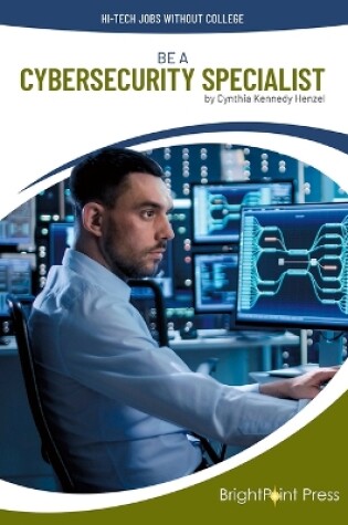 Cover of Be a Cybersecurity Specialist