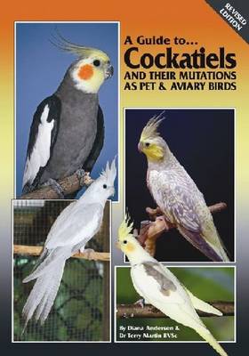 Cover of Cockatiels and their Mutations as Pet and Aviary Birds