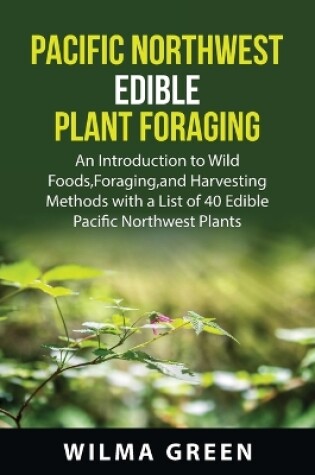 Cover of Pacific nothwest Edible Plant Foraging