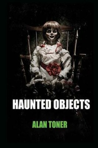 Cover of Haunted Objects