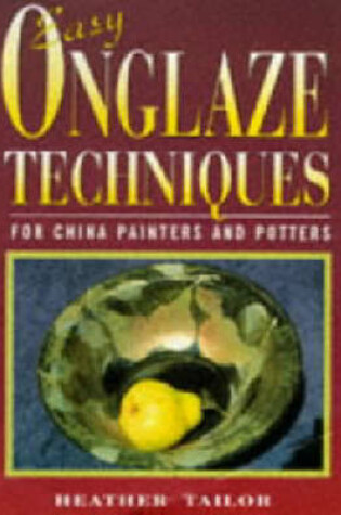 Cover of Easy Onglaze Techniques