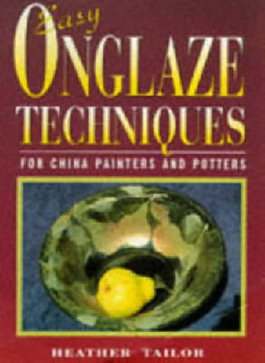 Book cover for Easy Onglaze Techniques