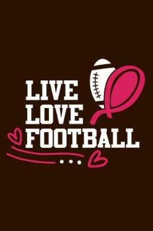 Cover of Live Love Football