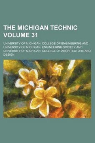 Cover of The Michigan Technic Volume 31