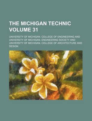 Book cover for The Michigan Technic Volume 31