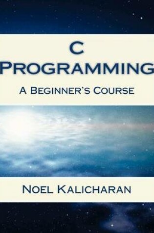 Cover of C Programming - A Beginner's Course