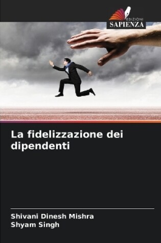 Cover of La fidelizzazione dei dipendenti