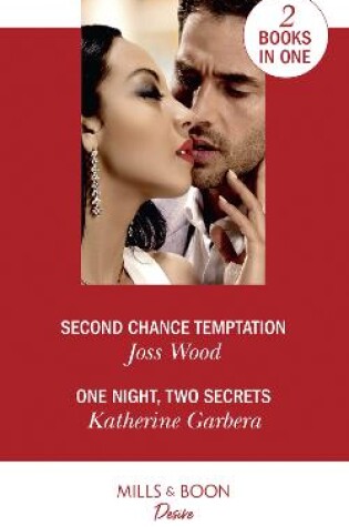 Cover of Second Chance Temptation / One Night, Two Secrets