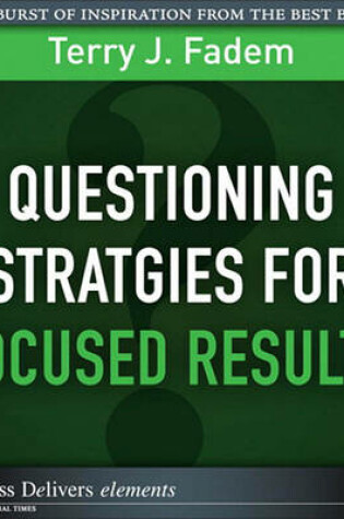 Cover of Questioning Stratgies for Focused Results