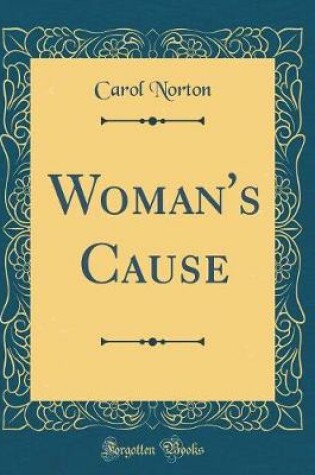 Cover of Woman's Cause (Classic Reprint)