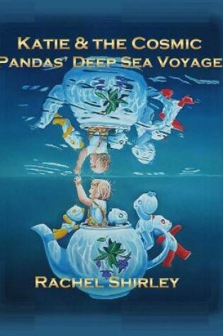 Cover of Katie and the Cosmic Pandas' Deep Sea Voyage