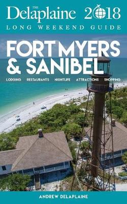 Book cover for Fort Myers & Sanibel - The Delaplaine 2018 Long Weekend Guide