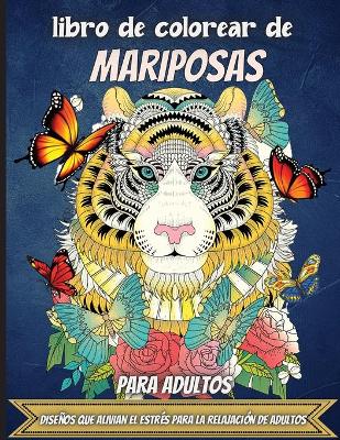 Book cover for Libro De Colorear De Mariposas Para Adultos