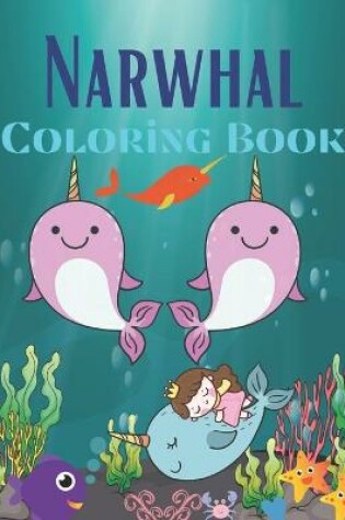 Cover of Narwhal Coloring Book