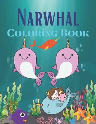 Book cover for Narwhal Coloring Book