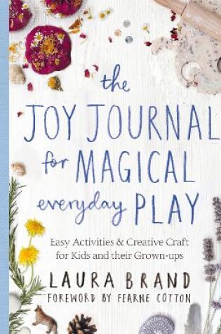 Cover of The Joy Journal for Magical Everyday Play