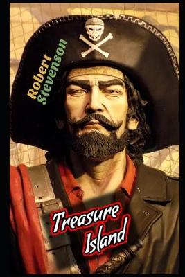 Book cover for Treasure Island By Robert Stevenson "Annotated & Illustrated" (Young adult fiction)