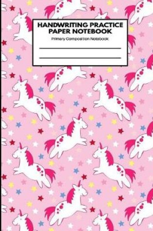 Cover of Handwriting Practice Paper Notebook Primary Composition Notebook