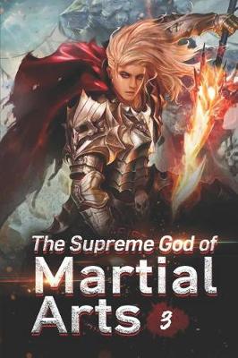 Cover of The Supreme God of Martial Arts 3