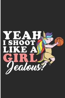 Book cover for Yeah I shoot Like A Girl Jealous!