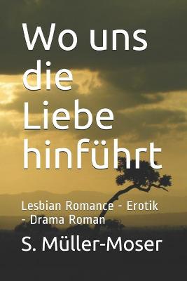 Book cover for Wo uns die Liebe hinführt